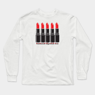 National Lipstick Day Long Sleeve T-Shirt