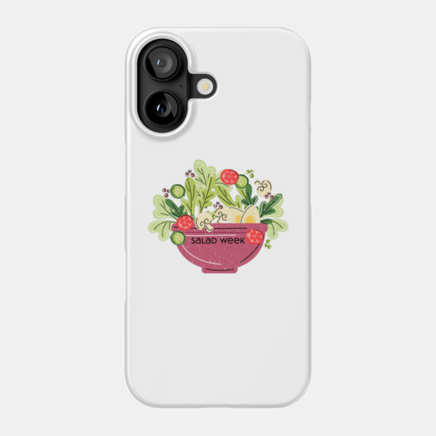 Salad Week Phone Case by HolidayBug
