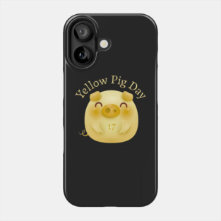 Yellow Pig Day, 17 Phone Case