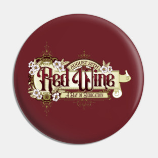 Vintage Sign Red Wine Day Pin