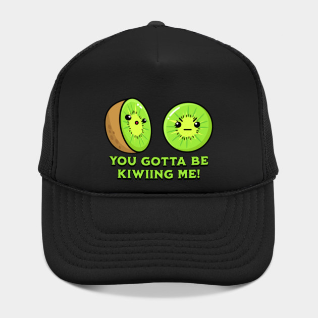 You Gotta Be Kiwiing Me, kiwi pun by HolidayBug