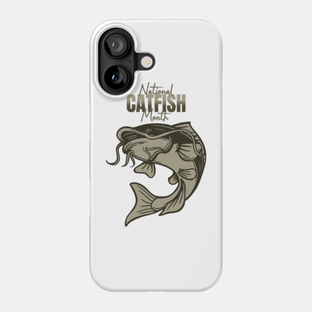 National Catfish Month Phone Case by HolidayBug