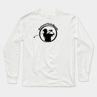 National Golf Month Long Sleeve T-Shirt