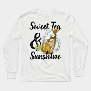 Sweet Tea and Sunshine Long Sleeve T-Shirt