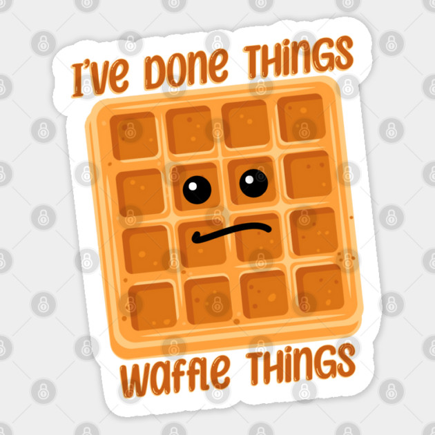 I’ve done waffle things food pun Sticker by HolidayBug