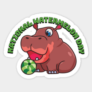 National Watermelon Day, hippo Sticker