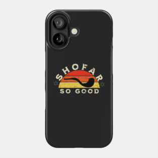 Rosh Hashanah Shofar So Good Funny Pun Phone Case