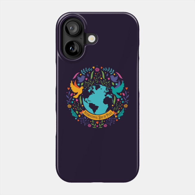 International Day of Peace Phone Case by HolidayBug