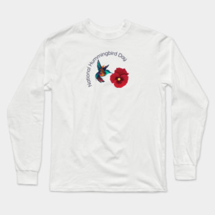 National Hummingbird Day Long Sleeve T-Shirt