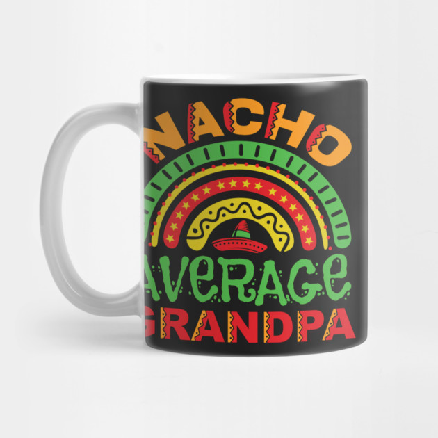 Nacho Average Grandpa Pun by HolidayBug