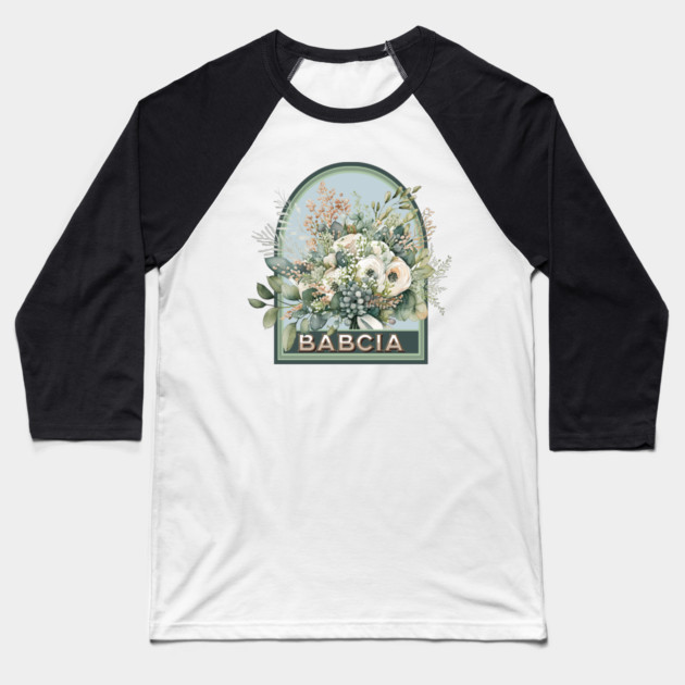 Babcia Vintage Floral Grandmother Baseball T-Shirt by HolidayBug