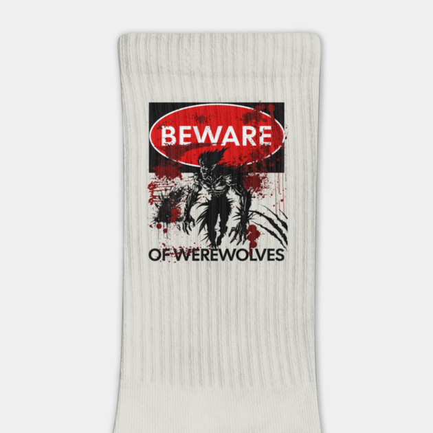 Beware of Werewolves sign by HolidayBug