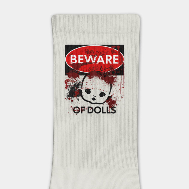 Beware of Dolls sign by HolidayBug