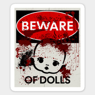 Beware of Dolls sign Sticker
