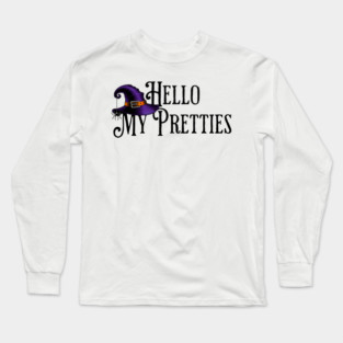 Hello My Pretties, Witch Hat Long Sleeve T-Shirt