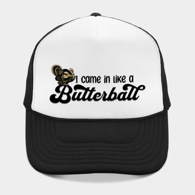 Thanksgiving I Came in Like a Butterball by HolidayBug