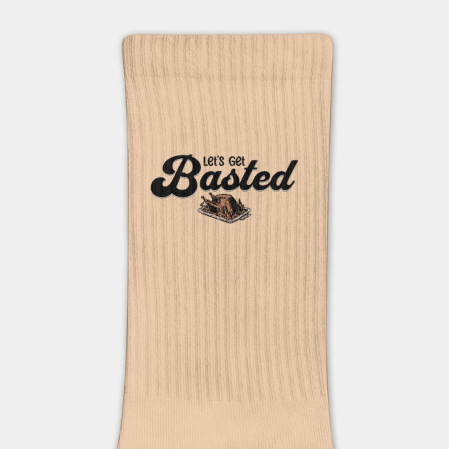 Thanksgiving Let's Get Basted, turkey by HolidayBug