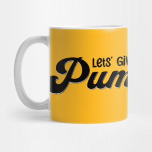Thanksgiving Let's Give them Something to Talk About Mug