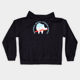 National Dental Hygiene Month Kids Hoodie