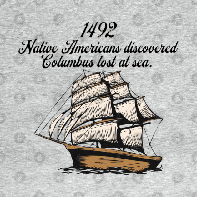 1492 Columbus discovered lost at sea by HolidayBug