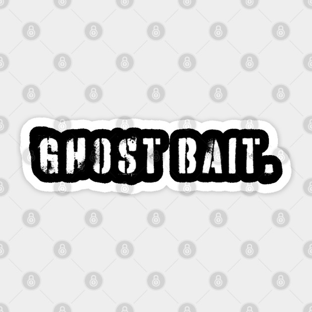 Funny Paranormal Ghost Bait Sticker by Paranormalshirts