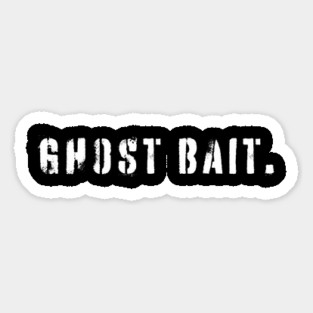 Funny Paranormal Ghost Bait Magnet