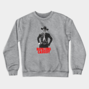 Hopalong Cassidy - William Boyd - 40s Westerns Crewneck Sweatshirt