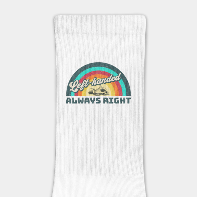 Retro Left-handed, Always Right by HolidayBug