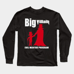 Big Villain Mentor Program Long Sleeve T-Shirt