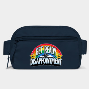 GET READY for disappointment Bag
