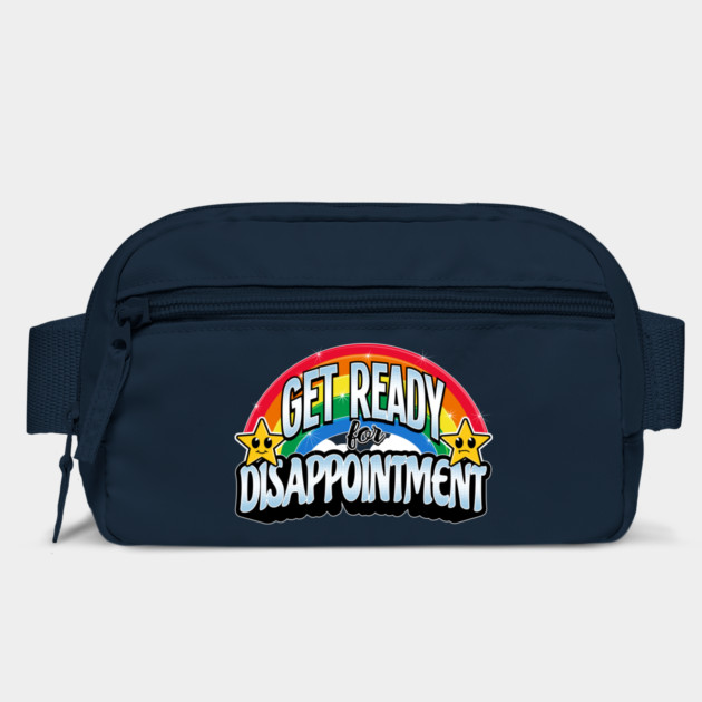 GET READY for disappointment by rt-shirts