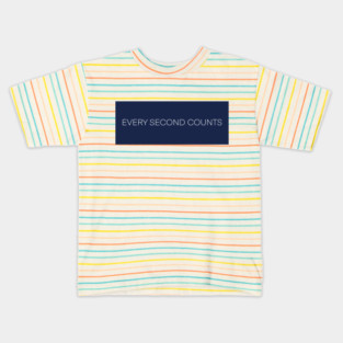 Every Second Counts Kids T-Shirt