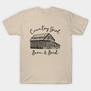 Country Girl Born & Bred T-Shirt