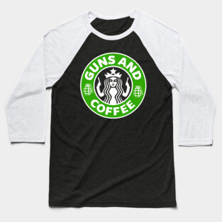 Guns and Coffee Baseball T-Shirt