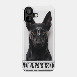 Malinois Wanted Phone Case