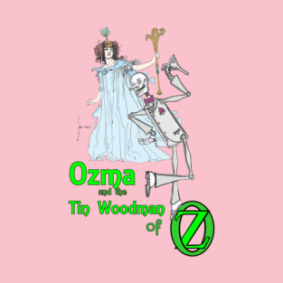 Ozma and The Tin Woodman of Oz T-Shirt