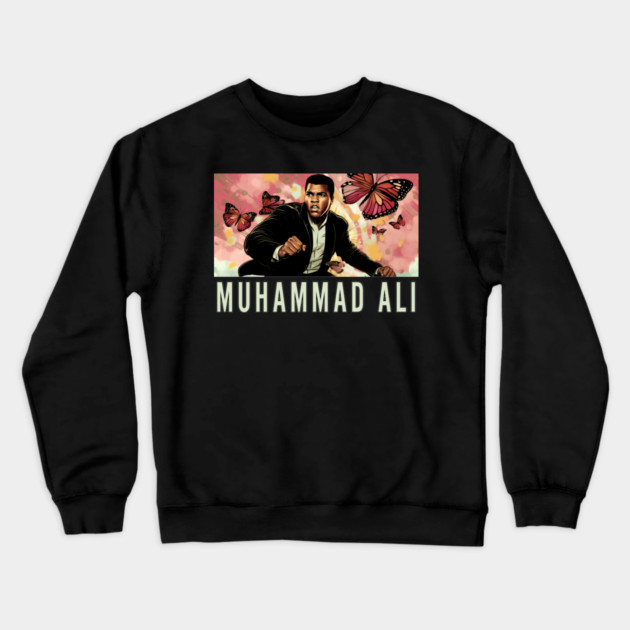 Muhammad Ali - Float like a Butterfly Crewneck Sweatshirt by UrbanLifeApparel