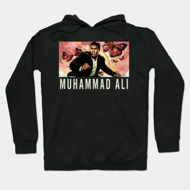 Muhammad Ali - Float like a Butterfly Hoodie by UrbanLifeApparel