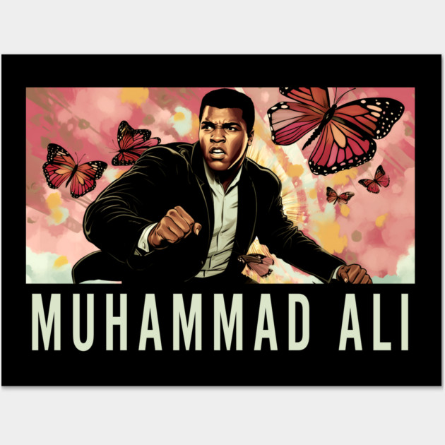 Muhammad Ali - Float like a Butterfly Wall Art by UrbanLifeApparel