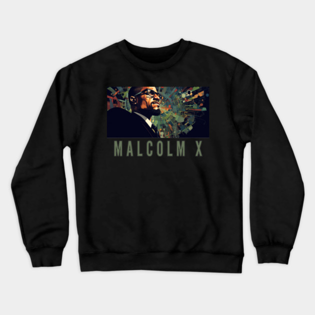 Malcolm X - Black History, Civil Rights Crewneck Sweatshirt by UrbanLifeApparel