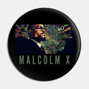Malcolm X - Black History, Civil Rights Pin