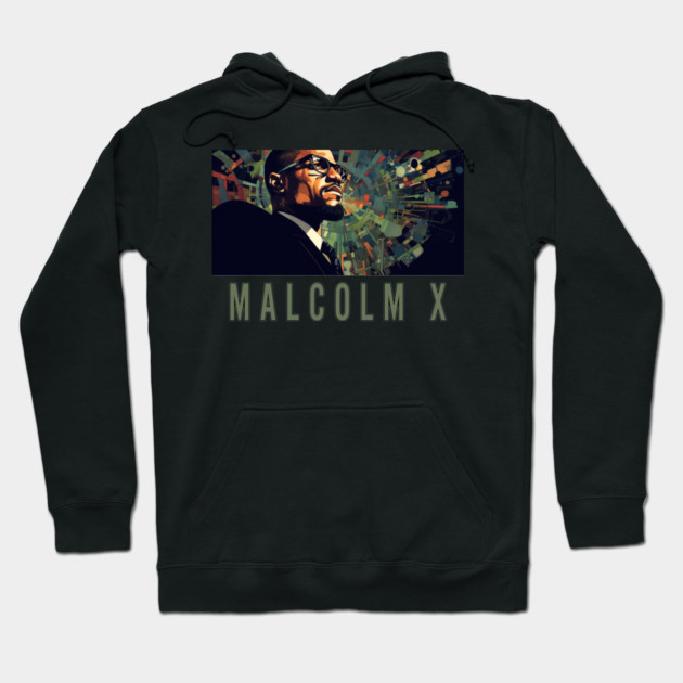 Malcolm X - Black History, Civil Rights Hoodie by UrbanLifeApparel