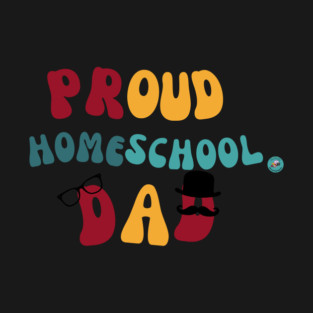 Proud Homeschool Dad T-Shirt