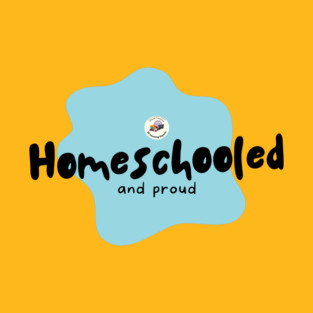 Homeschooled and Proud T-Shirt