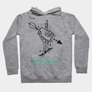 Elf shot the food so now I'm DEAD! Hoodie