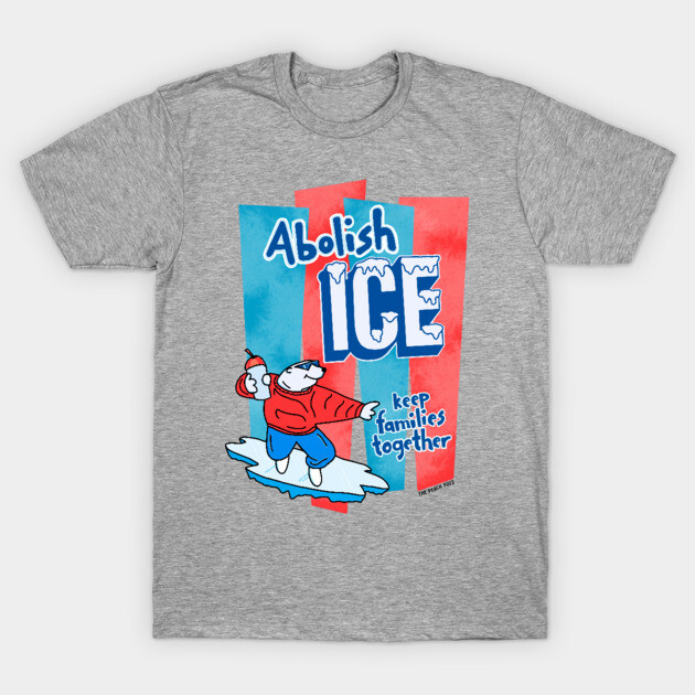 Abolish ICE - The Peach Fuzz T-Shirt by ThePeachFuzz