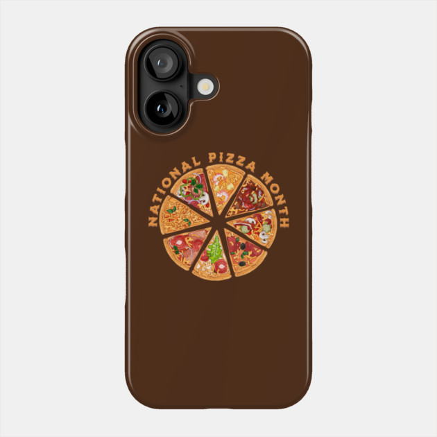 National Pizza Month Phone Case by HolidayBug