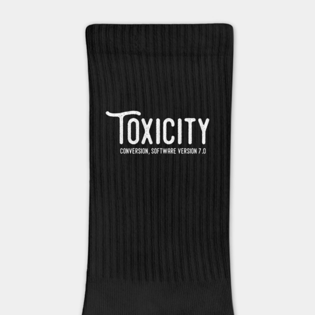 TOXICITY by artslaves