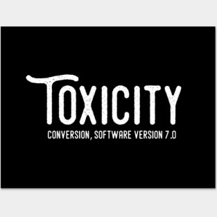 TOXICITY Posters and Art