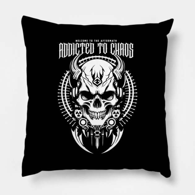 ADDICTED TO CHAOS Pillow by artslaves